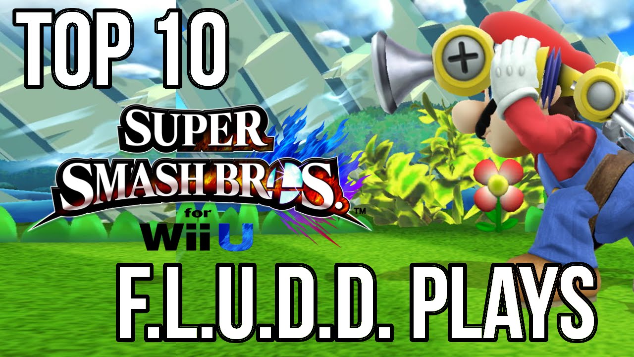 Top 10 Most Savage F.L.U.D.D. Plays - Smash 4 / Smash Bros Wii U