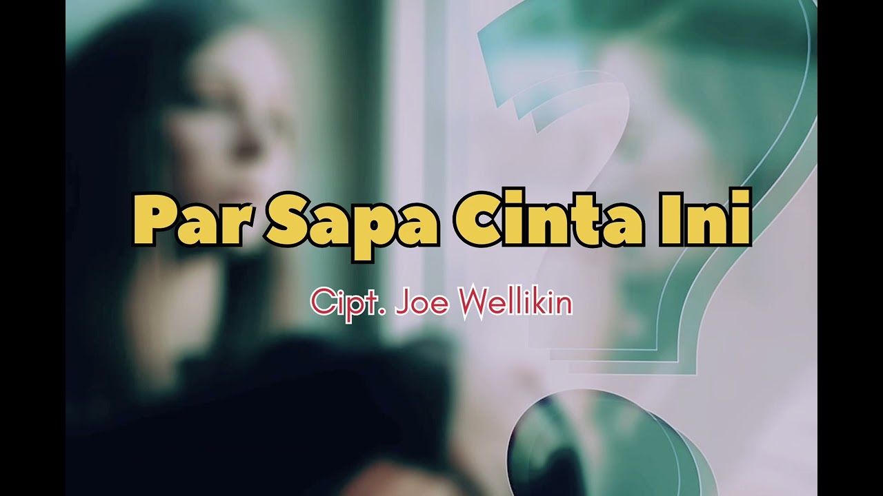 Pop Ambon Par Sapa Cinta Ini