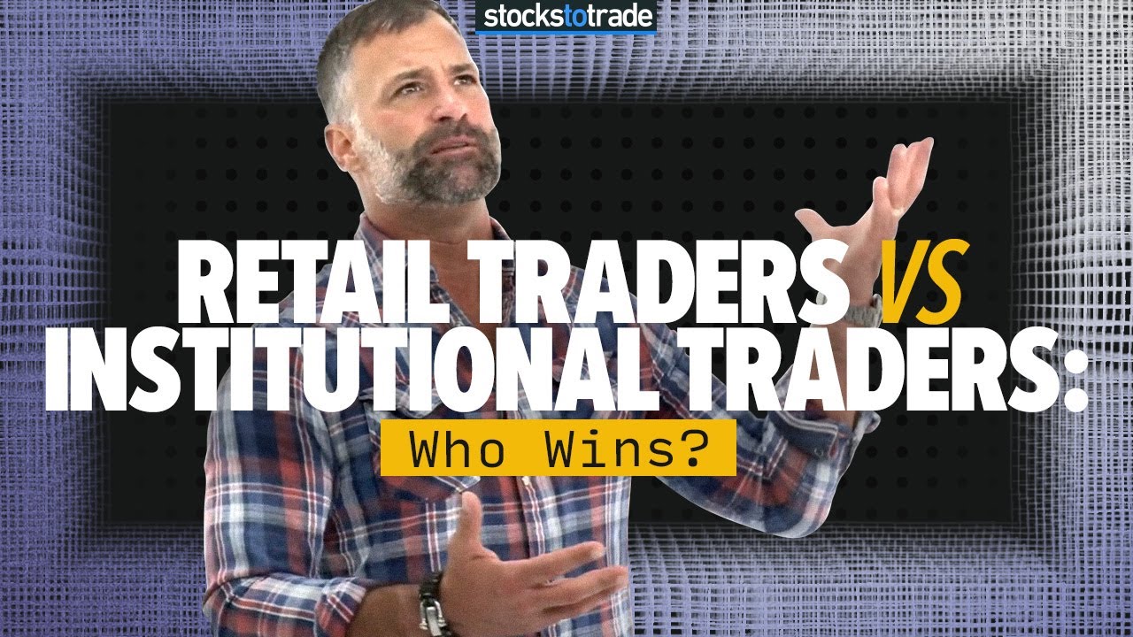 Retail Traders vs Institutional Traders: Who Wins?