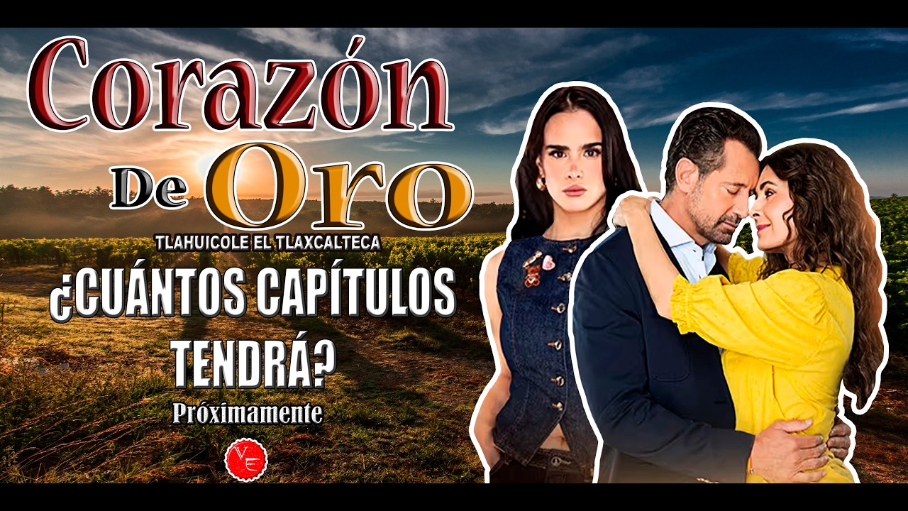 ¿Cuantos Capítulos Tendrá? la telenovela 