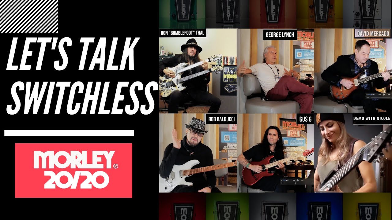 MORLEY PEDALS - LETS TALK SWITCHLESS