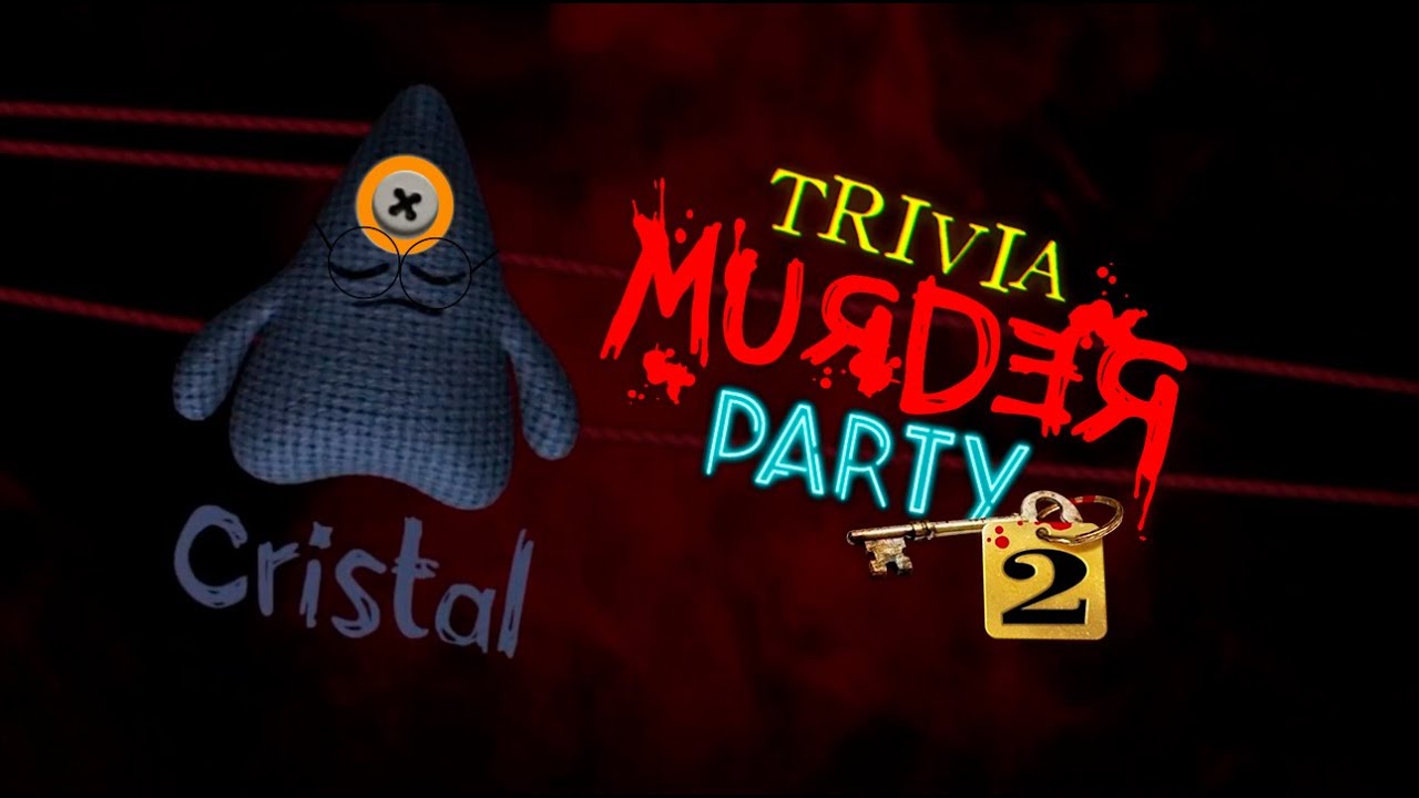 EU QUE VOU SOBREVIVER NO FINAL! - TRIVIA MURDER PARTY 2 COM AMIGOS