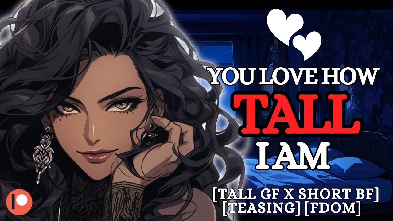 Tall Mommy Girlfriend Teases You [F4M] ASMR Roleplay