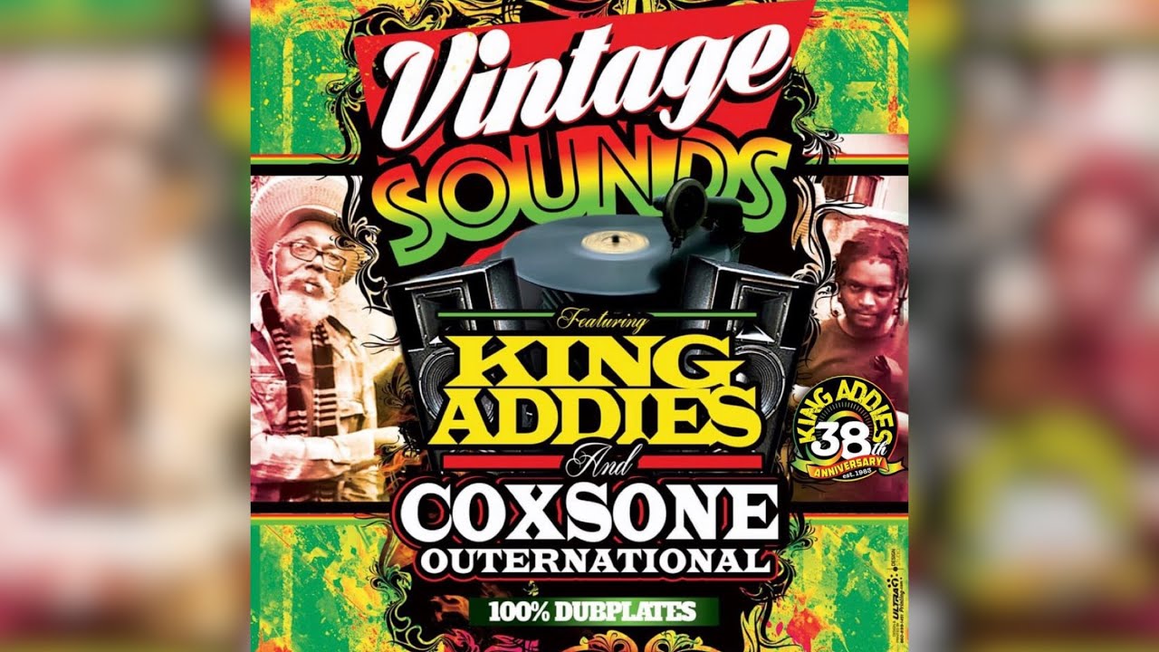 Vintage Sounds Vol. II: Coxsone Outernational X King Addies