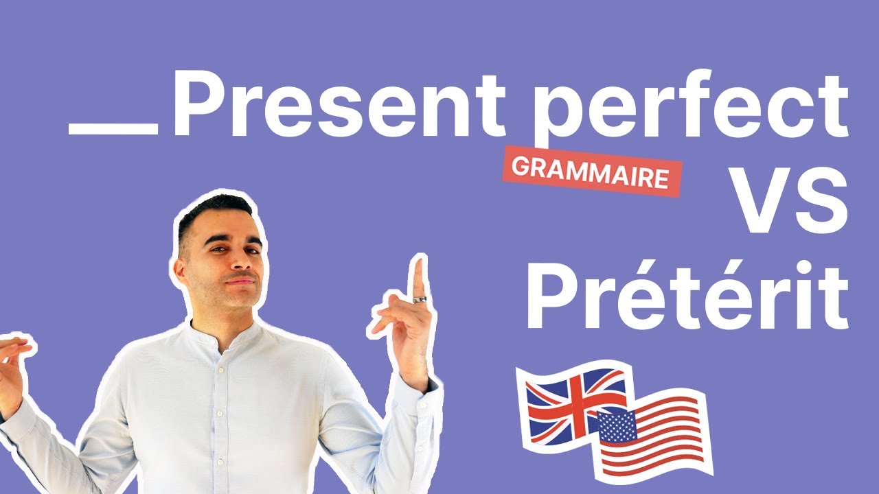 Preterit - past simple - present perfect : TOUT comprendre