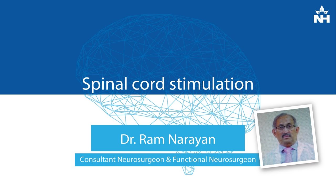 Spinal Cord Stimulation: A Revolutionary Pain Relief Treatment | Dr. Ram Narayan