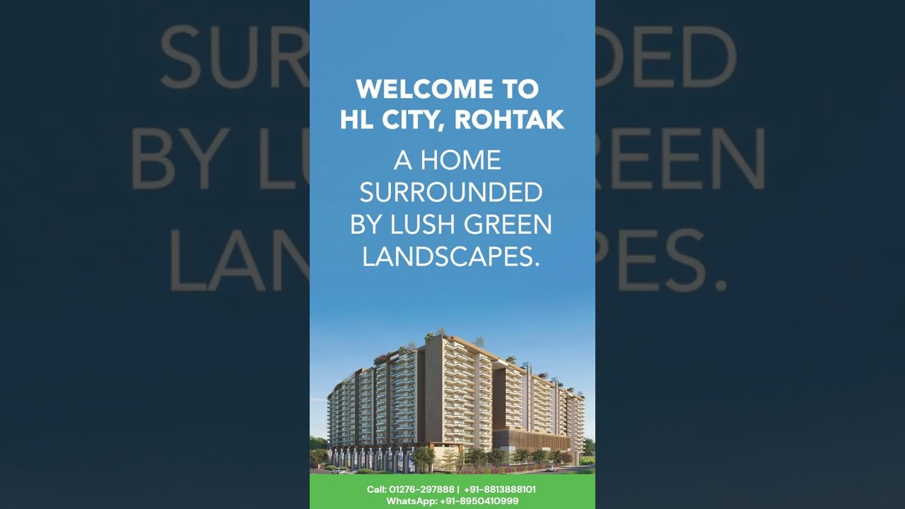 HL City, Rohtak &ndash; Where Green Living Meets Modern Luxury #rohtak #realestate