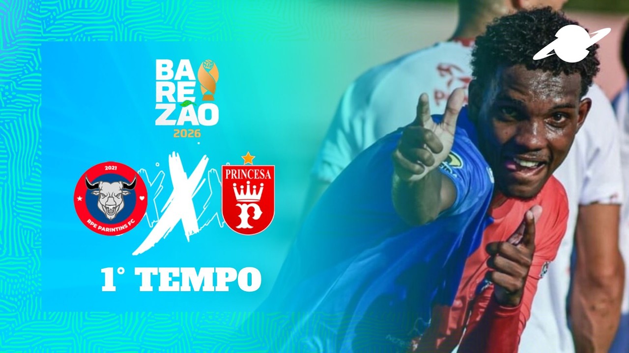 Barezão 04/06/26 | RPE Parintins x Princesa do Solimões - 1º Tempo