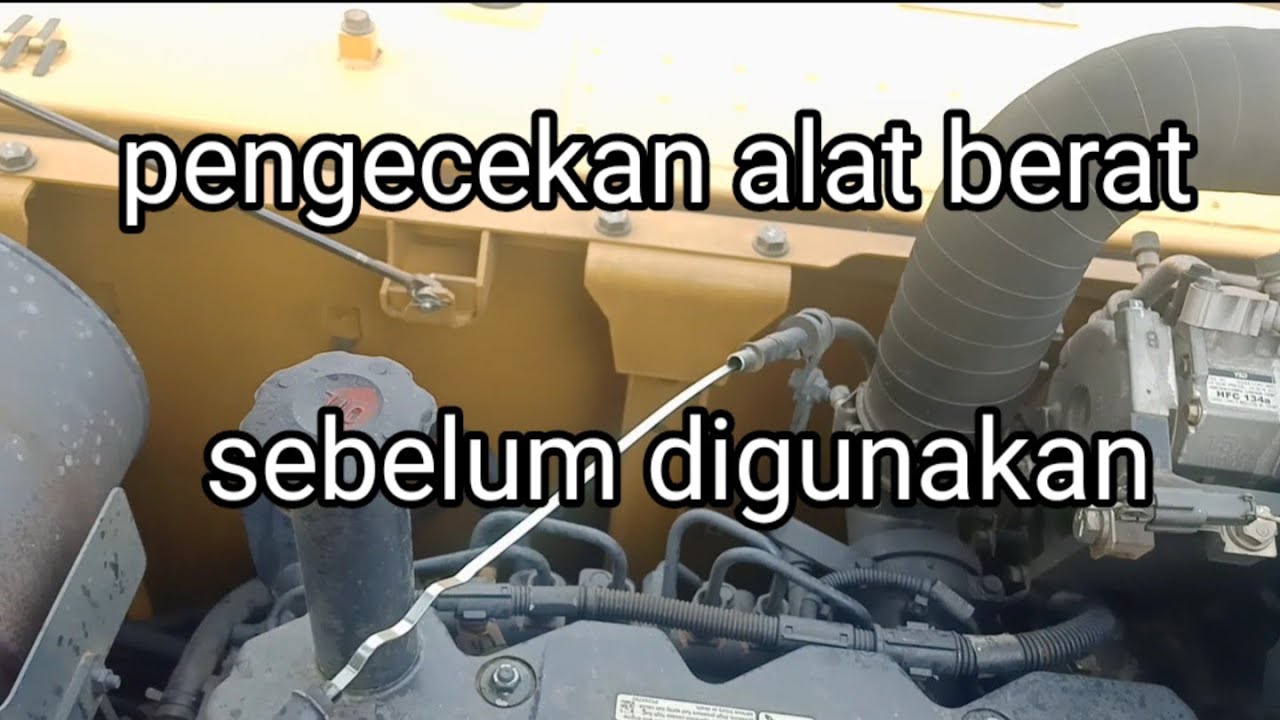 Pengecekan alat berat ‼️ sebelum digunakan