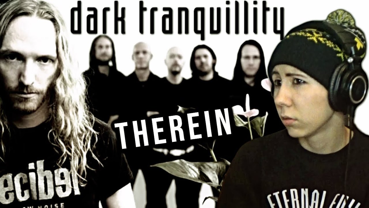 Dark Tranquillity - ThereIn | Reaction