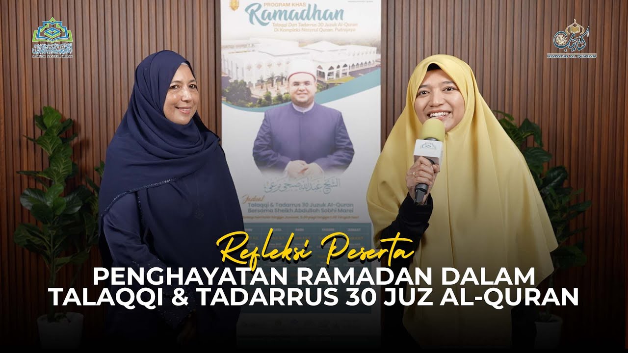 Eps 154 : Refleksi Peserta | Penghayatan Ramadan dalam Talaqqi & Tadarrus 30 Juz Al-Quran