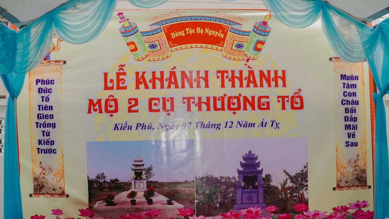 Lễ Khánh Thành Mộ 2 Cụ Thượng Tổ Dòng Tộc Họ Nguyễn