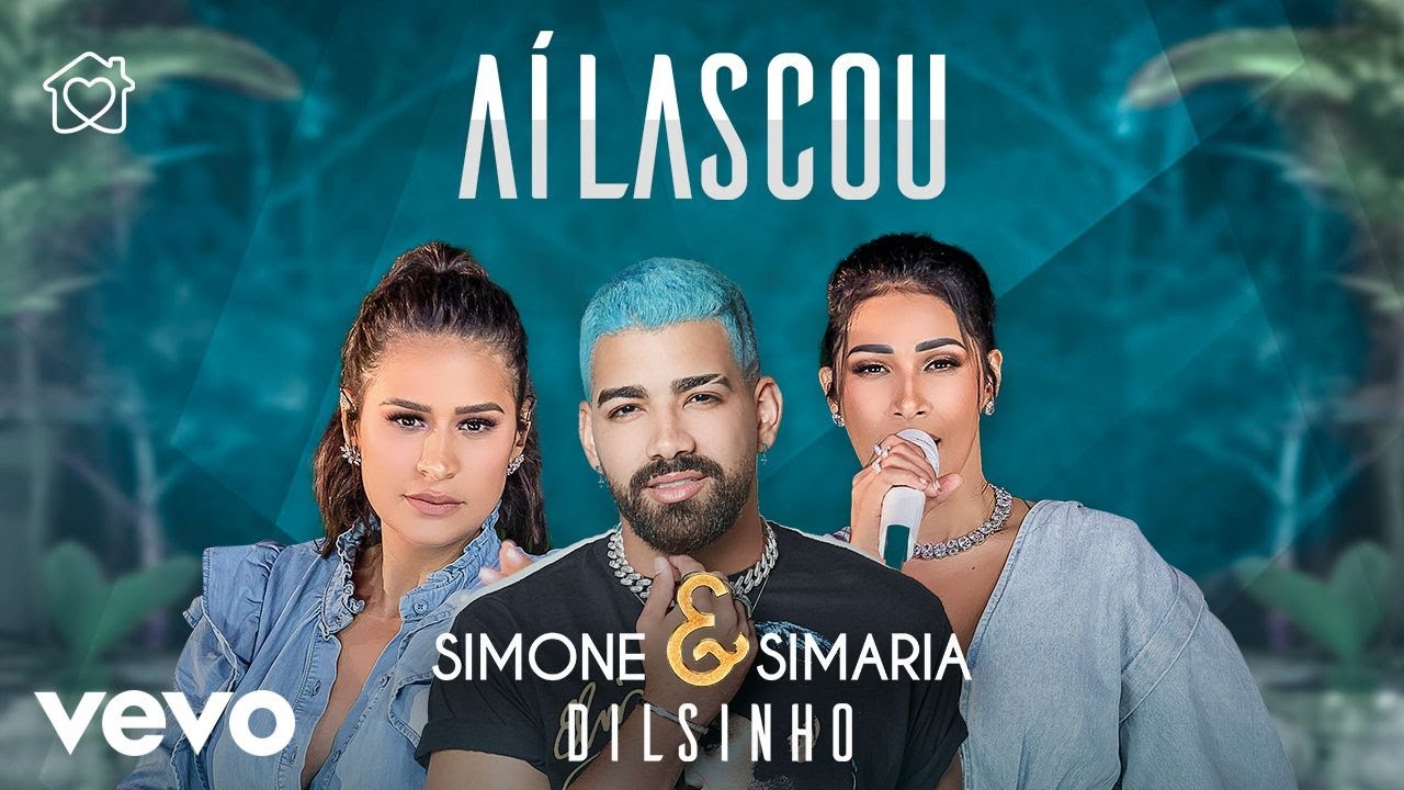Simone & Simaria, Dilsinho - A&iacute; Lascou