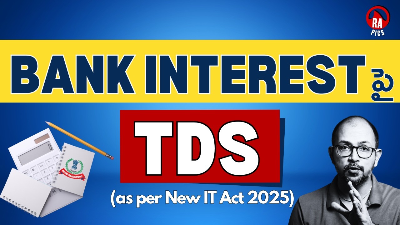 2026 Update! Tax Limits తెలుసుకోండి | TDS on Interest Income | Rapics Telugu