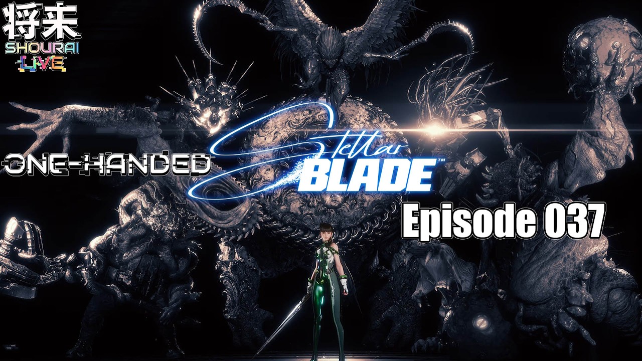 Stellar Blade - One-Handed - Episode 037 #ItsShouTime
