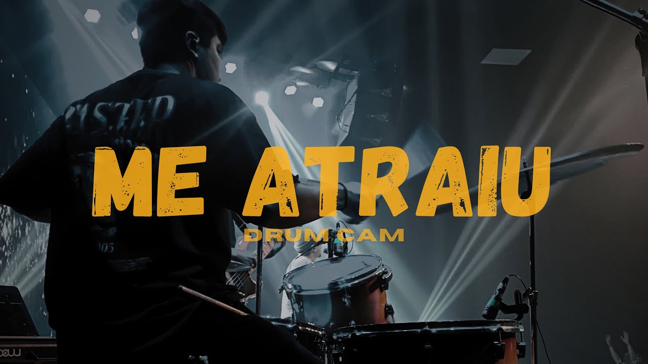 Me Atraiu | Drum Cam com @eufeliperodrigues - Arthur Araujo