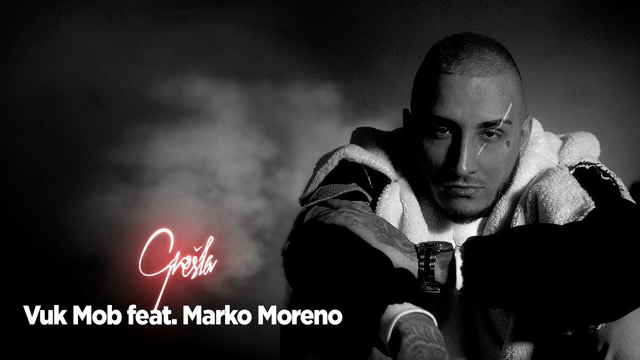 Vuk Mob feat. Marko Moreno - Greska (Official Video 2016)