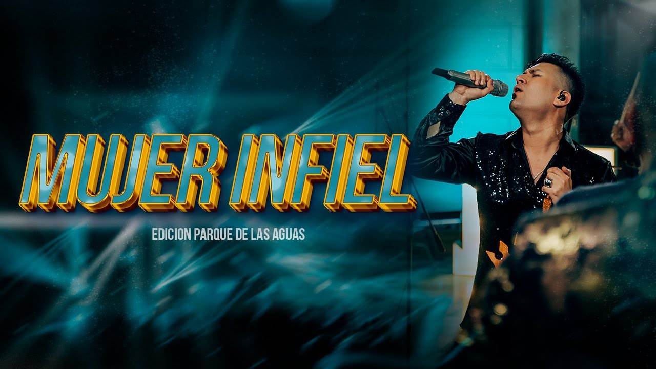 Deyvis Orosco - Mujer Infiel (En Vivo)
