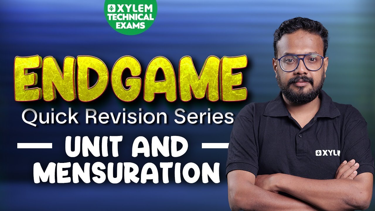 UNIT & MENSURATION | ENDGAME | QUICK REVISION SERIES   | XYLEM TECHNICAL EXAMS