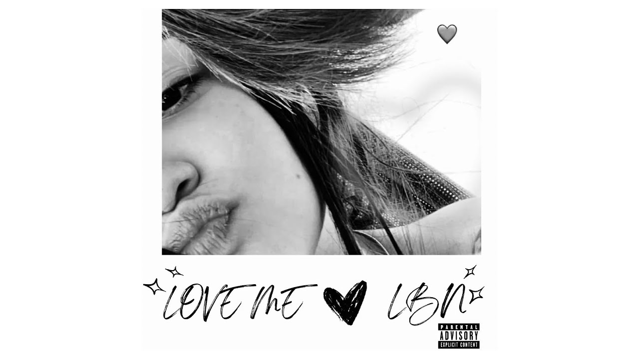 LOVE ME - LBN