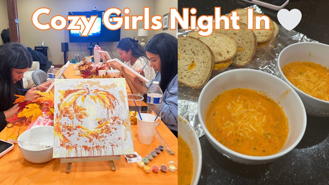 Cozy Girls Night In | Painting Night, Tomato Soup & Planning Our 2026 Girls Trip