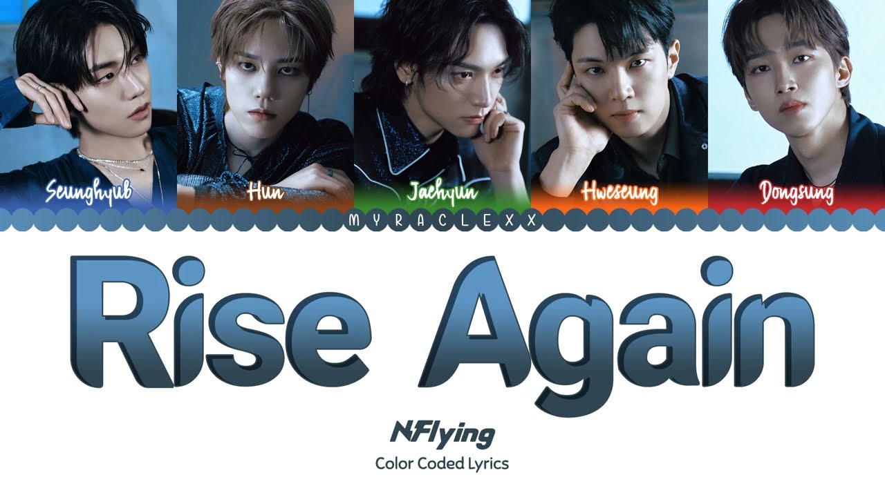 N.Flying (엔플라잉)  - Rise Again (사랑을 마주하고) Lyrics [Color Coded-Han/Rom/Eng]