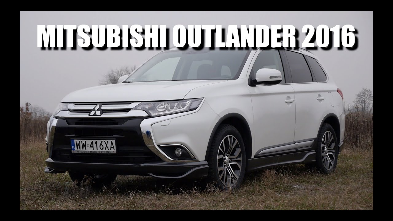 Mitsubishi Outlander 2016 (PL) - test i jazda pr&oacute;bna