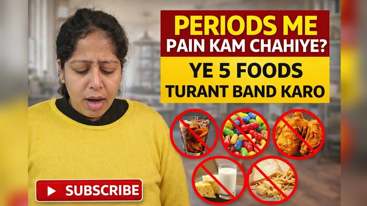 Periods Mai Ye 5 Food- EXTRA PAIN 