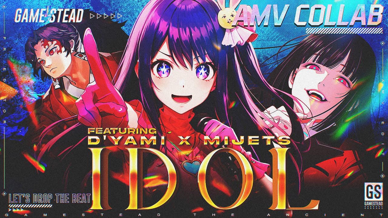 YOASOBI - アイドル '𝑰𝑫𝑶𝑳'「𝟰𝗞 𝗔𝗠𝗩 𝗖𝗼𝗹𝗹𝗮𝗯」ft. @dyamiamvs  @MiJetsAMV @reset795