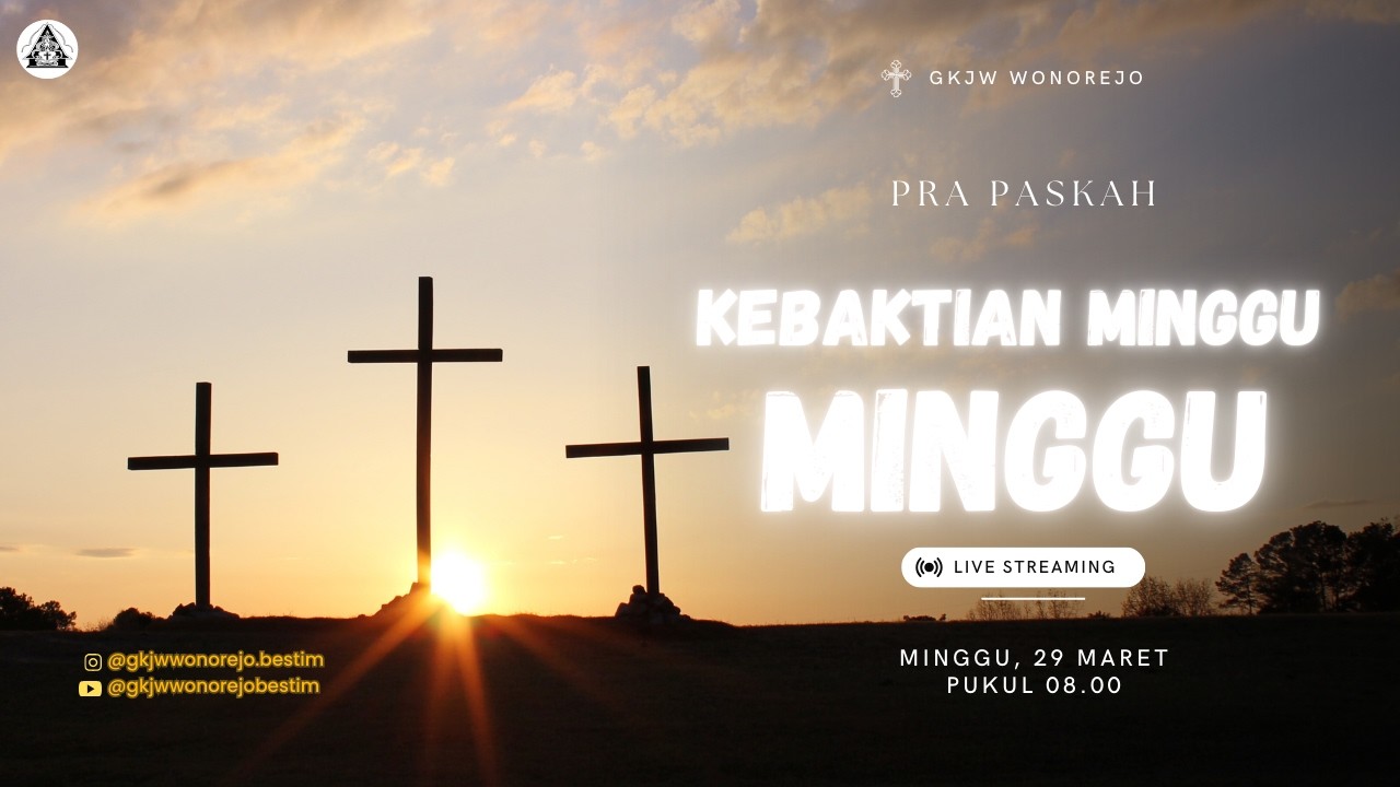 IBADAH PRA PASKAH II GKJW WONOREJO BESTIM !! LIVE !!