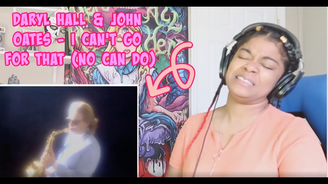 Daryl Hall & John Oates - I Can't Go For That (No Can Do) REACTION!