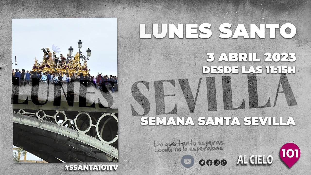 🔴 LUNES SANTO | SEMANA SANTA SEVILLA 2023 | BLOQUE 2