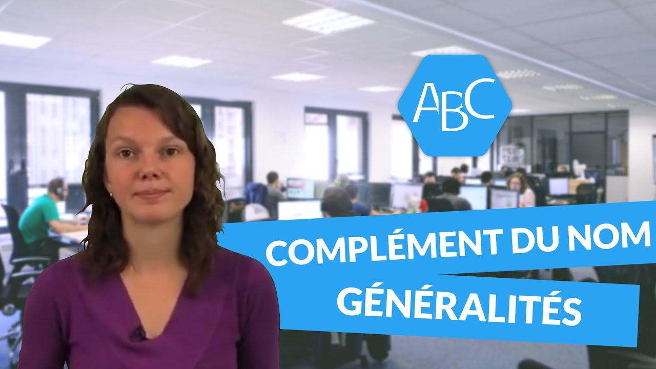 Le complément du nom : Généralités - Français