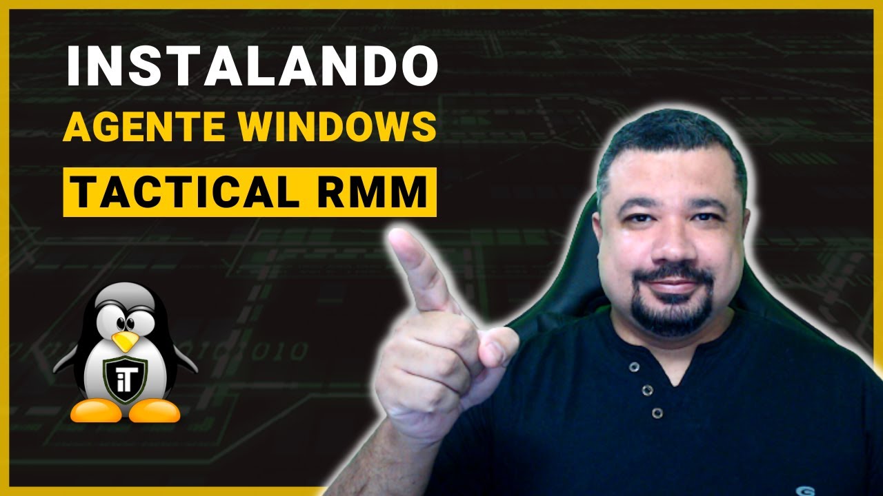 Tactical RMM: Instala&ccedil;&atilde;o do AGENTE WINDOWS | Tutorial Completo