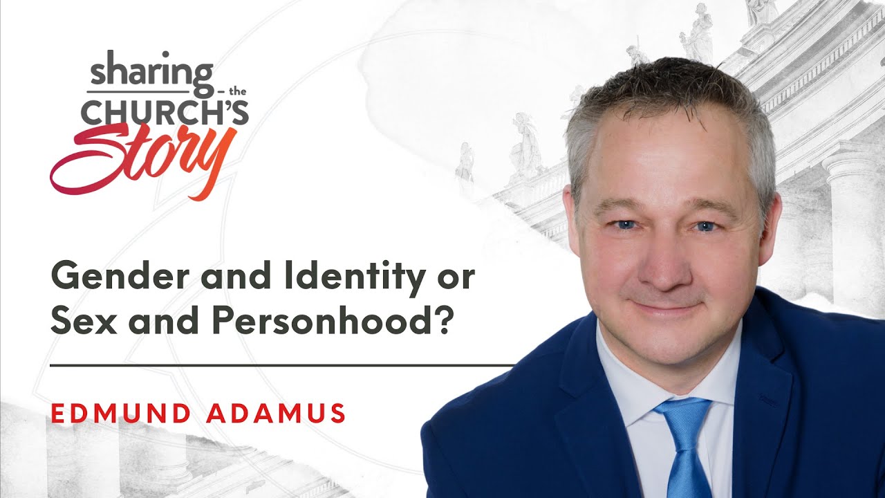 Knowledge: Gender and Identity or Sex and Personhood | Edmund Adamus