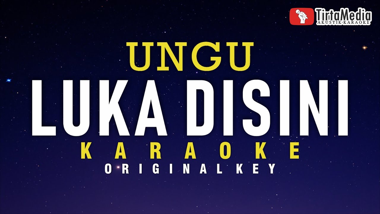 luka disini - ungu (karaoke)