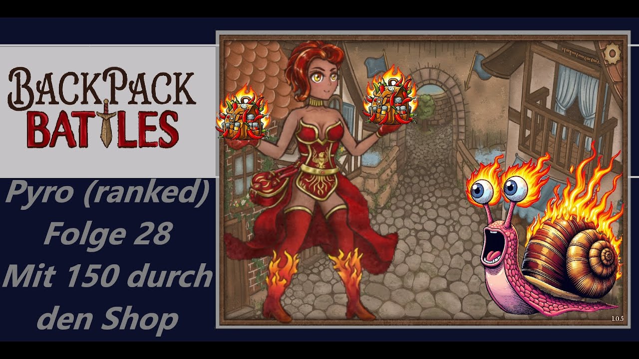 BackPack Battles (Pyro ranked) Folge 28 - Mit 150 durch den Shop