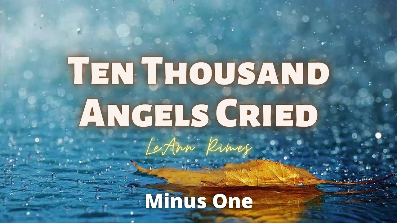 Ten Thousand Angels Cried || LeAnn Rimes | Minus One | Instrumental | Accompaniment | Karaoke