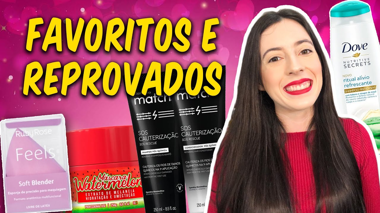 FAVORITOS E REPROVADOS DO MÊS DE JULHO 2021 | Tudo o que eu amei e o que eu não gostei de testar