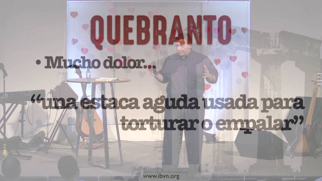 34  -  El Poder de Nuestra Debilidad II  -  2 Corintios 12:6-10  -  2016-05-15  -  Julio Contreras