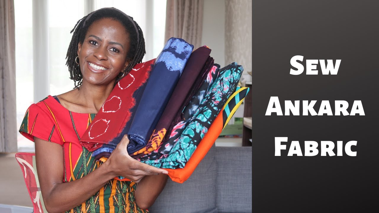 SEW ANKARA FABRICS - SEWING TIPS, MY STASH AND MAKES