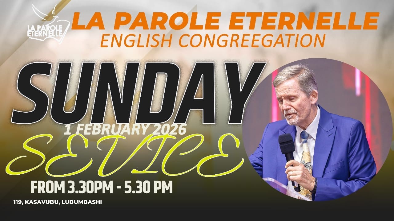4Th SUNDAY SERVICE | LA PAROLE ETERNELLE -ENGLISH CONGREGATION | FEBRUARY 22, 2026.