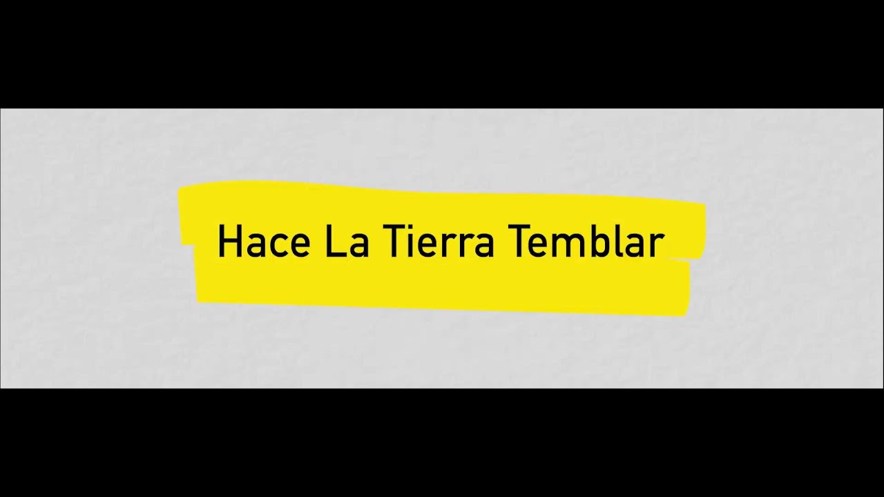 15 Hace La Tierra Temblar