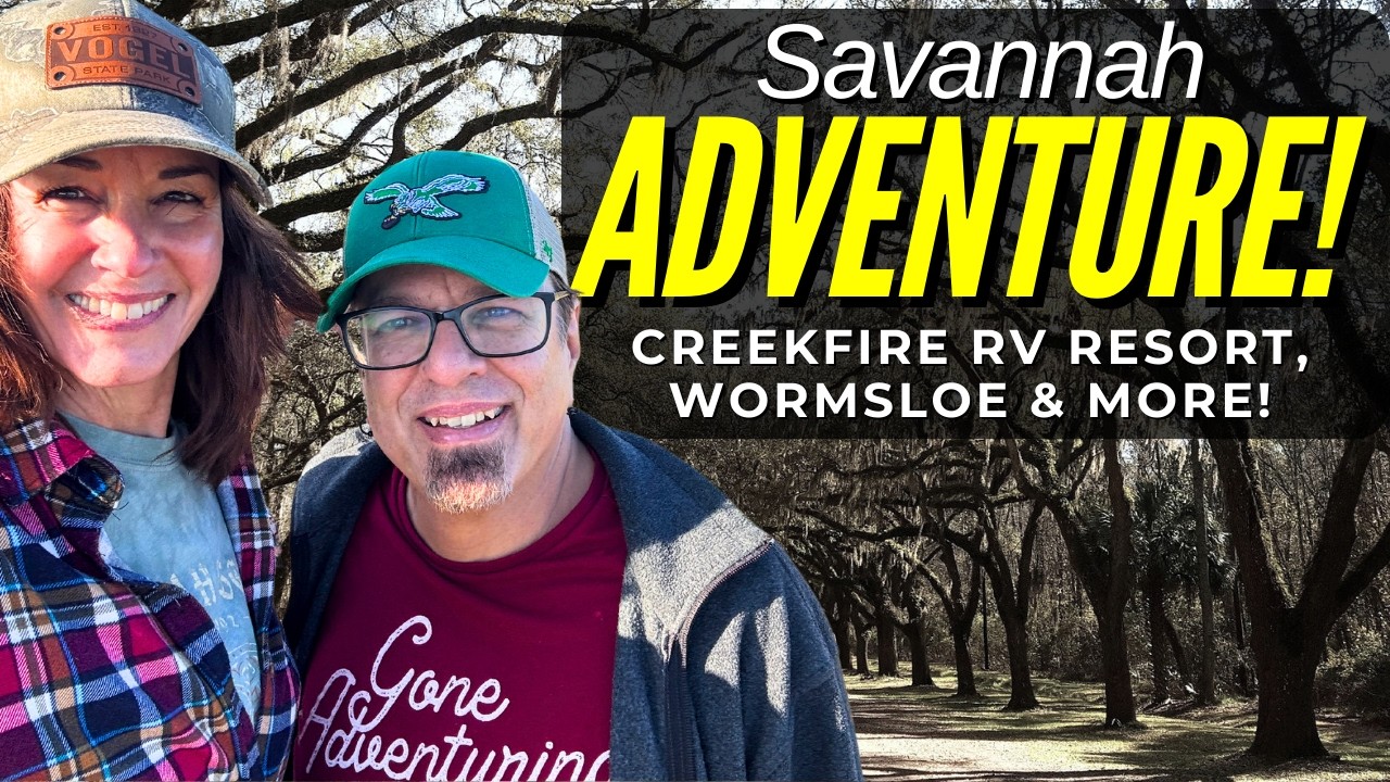 CreekFire RV Resort: MUST SEE Fort Pulaski & Wormsloe in Savannah GA!