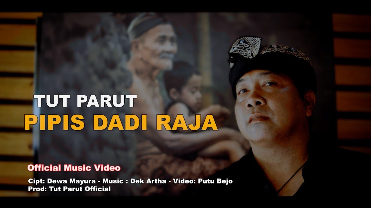 PIPIS DADI RAJA / TUT PARUT (OFFICIAL MUSIC VIDEO)@tutparut2752 
