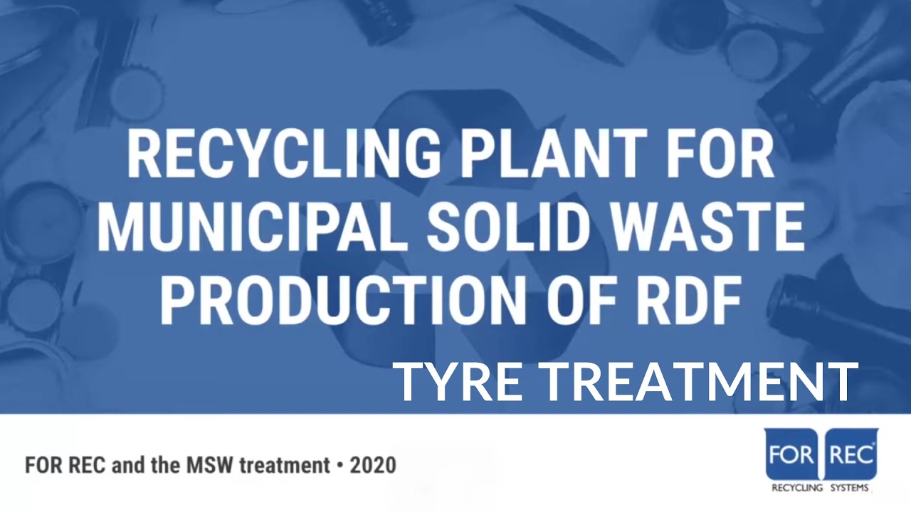 Municipal Solid Waste Treatment for the RDF Production | Forrec Recycling Systems