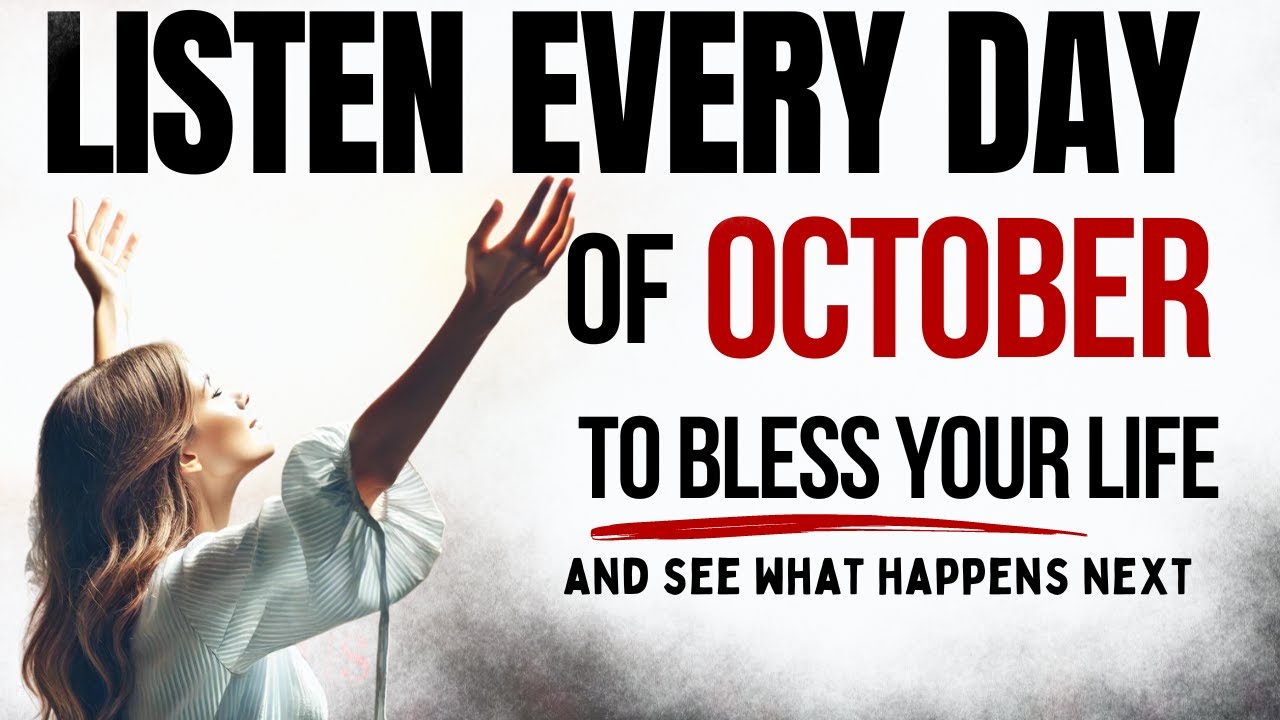 PRAY THIS Powerful October Blessing Prayer | Your Breakthrough Listen Every Day Christian Motivation