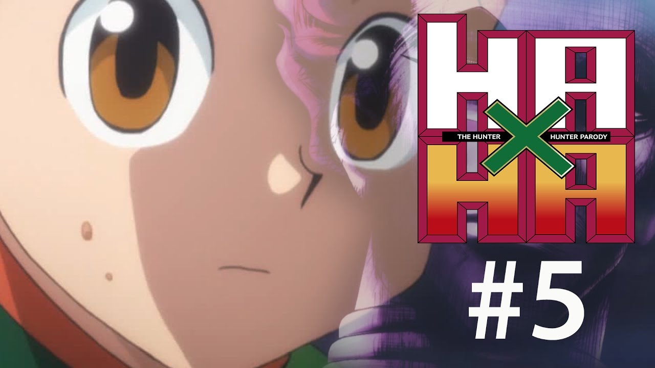 HA x HA #5 (Хантер x Хантер пародия)