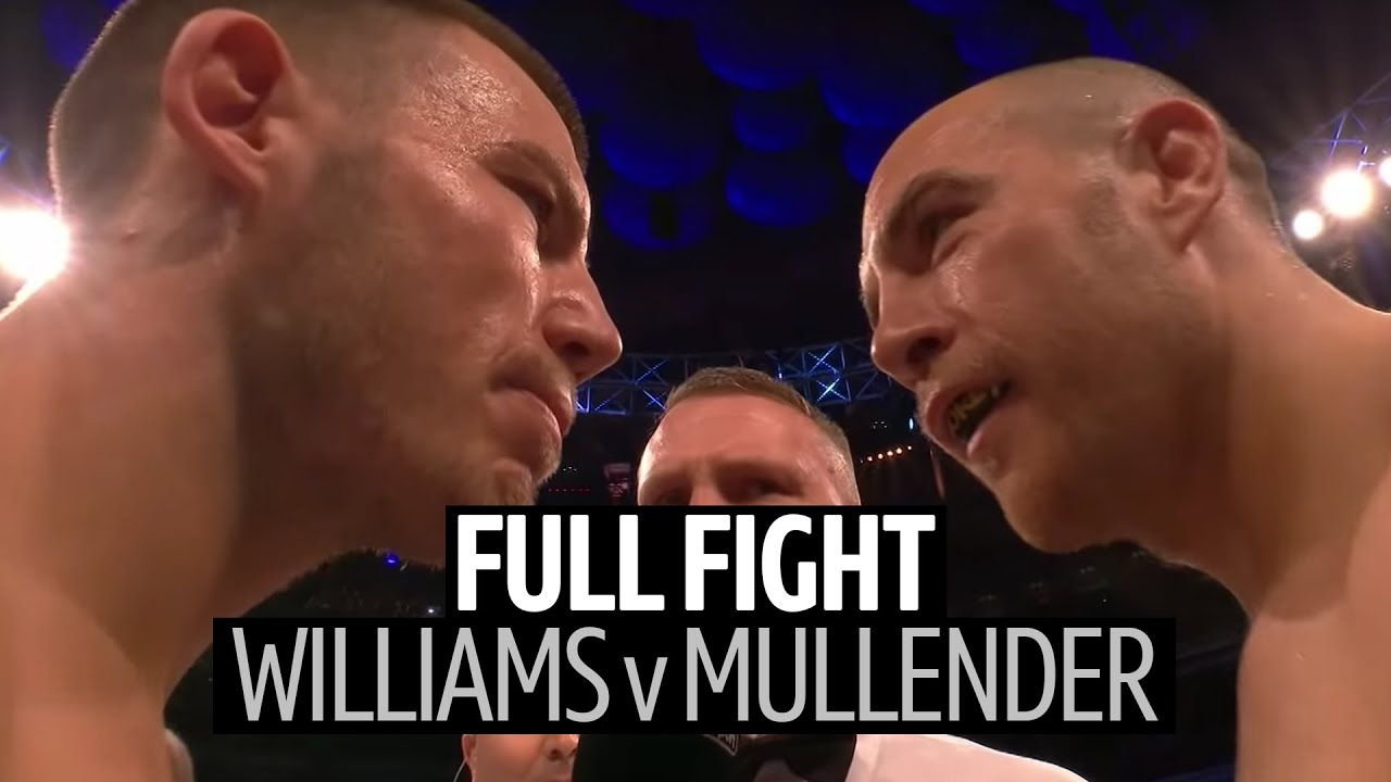 Full Fight: Liam Williams v Joe Mullender