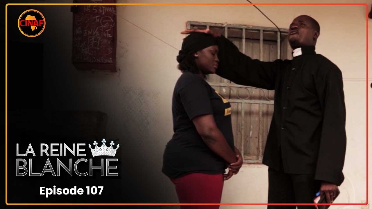 LA REINE BLANCHE (série africaine) épisode 107 : Le Combat